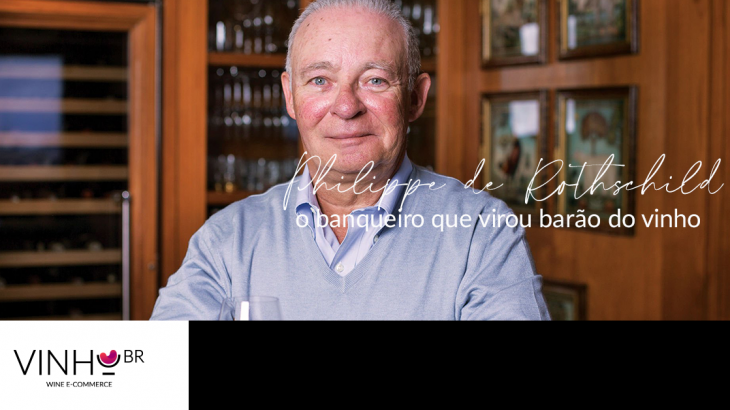 Philippe de Rothschild: o barão do vinho