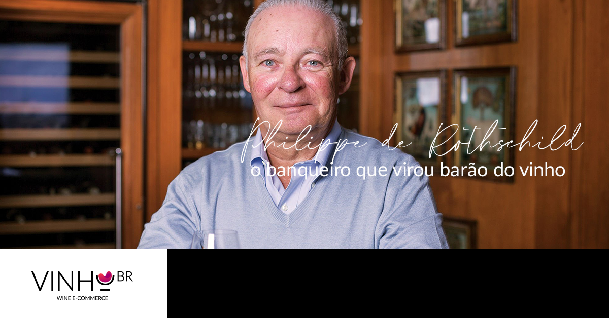 Philippe de Rothschild: o barão do vinho